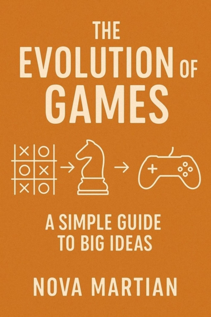 Evolution of Games: A Simple Guide to Big Ideas