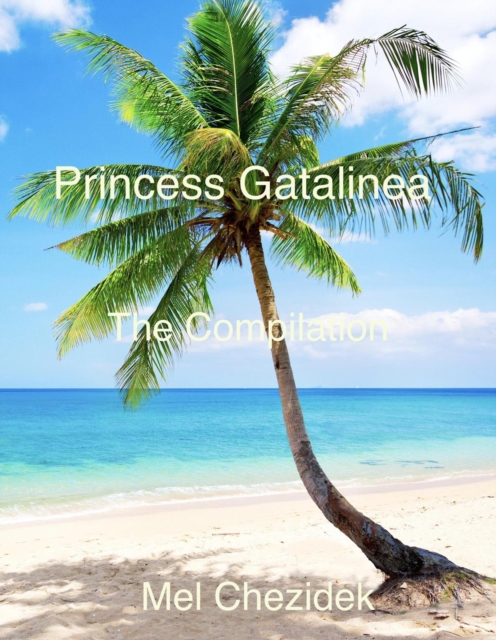Princess Gatalinea, The Compilation