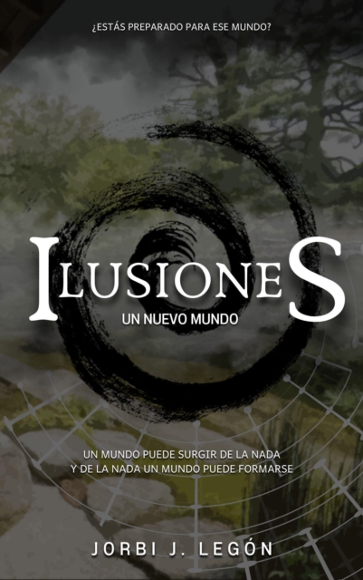 Ilusiones I: Un Nuevo Mundo