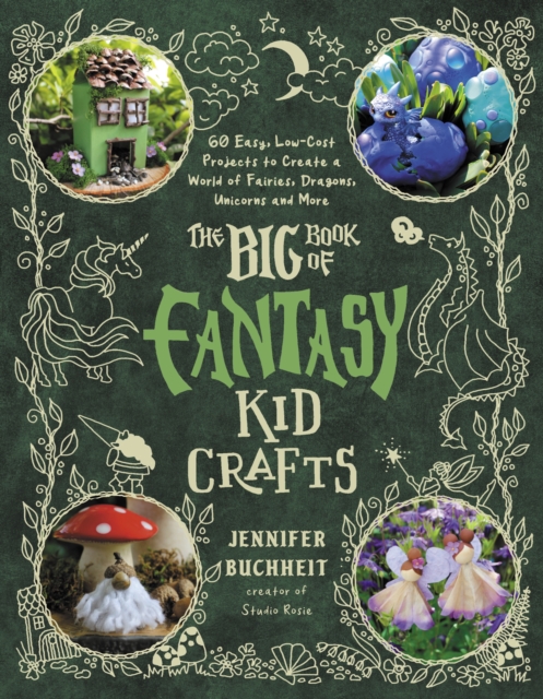 Big Book of Fantasy Kid Crafts