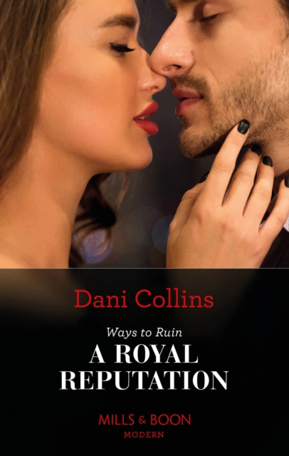 Ways To Ruin A Royal Reputation
