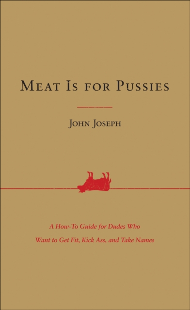 Meat Is for Pussies