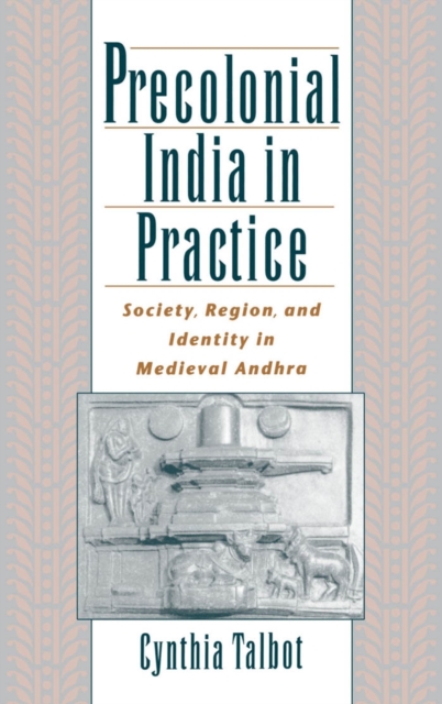 Precolonial India in Practice