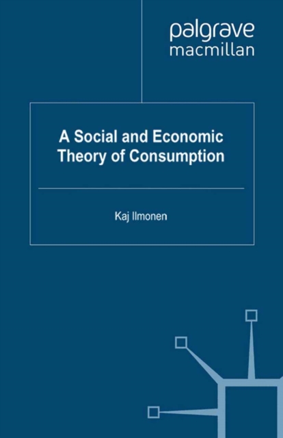 Social and Economic Theory of Consumption