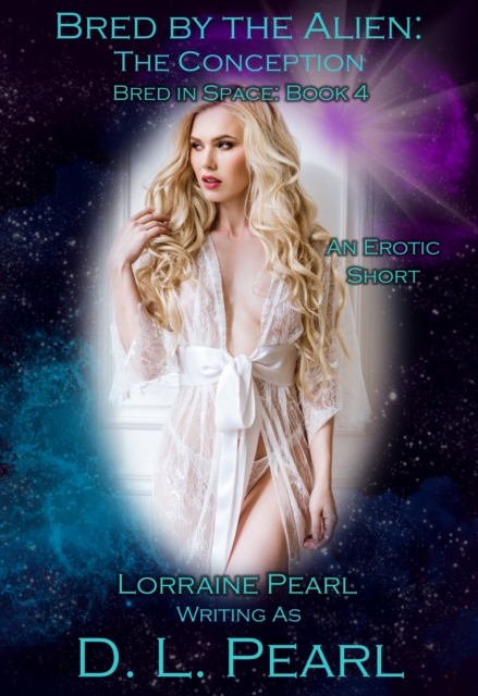 Bred by the Alien: The Conception: Bred in Space Book 4