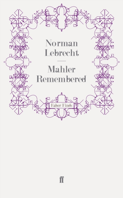 Mahler Remembered