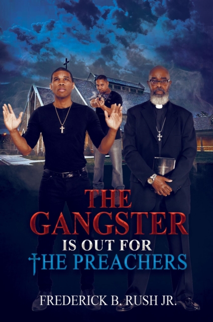 Gangster is Out for The Preachers