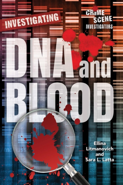 Investigating DNA and Blood