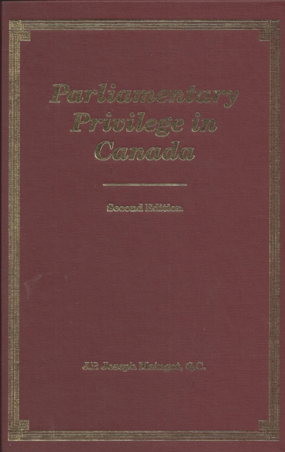 Parliamentary Privilege in Canada