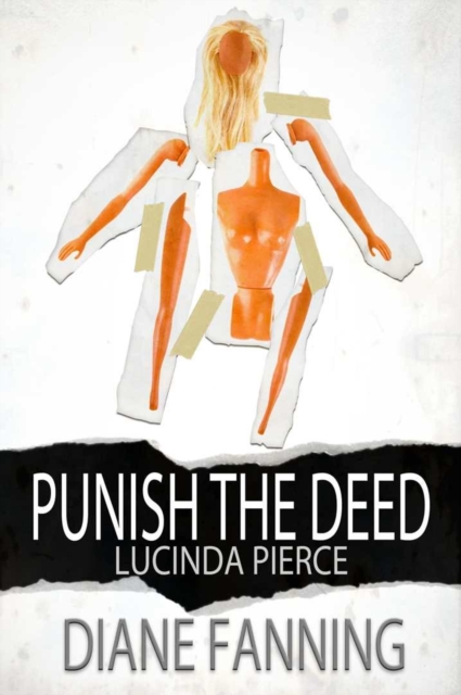 Punish the Deed (A Lucinda Pierce Mystery)