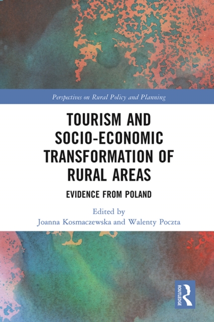 Tourism and Socio-Economic Transformation of Rural Areas