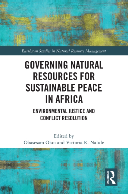 Governing Natural Resources for Sustainable Peace in Africa