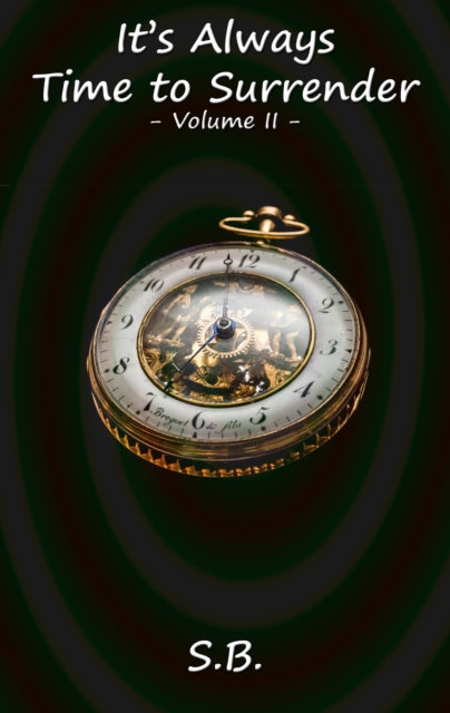 It's Always Time to Surrender - Volume 2