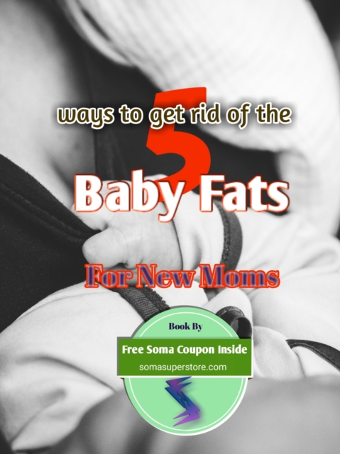 5 Ways to Get Rid of the Baby Fats as a New Mum
