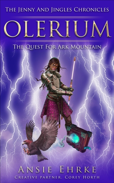 Olerium - The Jenny and Jingles Chronicles - The Quest for Ark Mountain