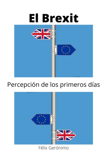 El Brexit. Percepcion de los primeros dias