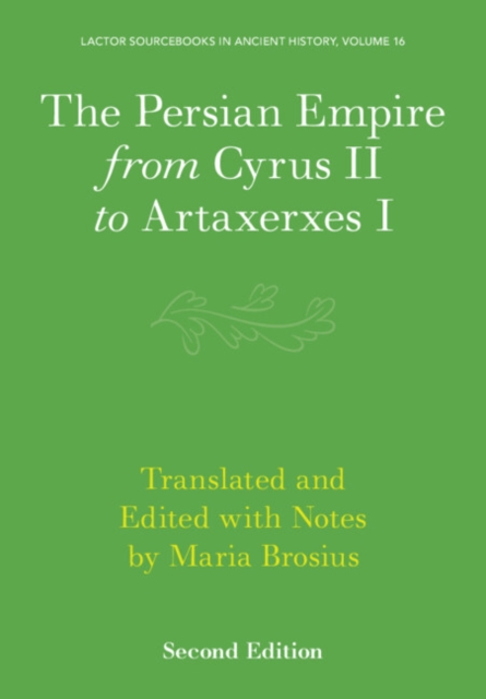 Persian Empire from Cyrus II to Artaxerxes I