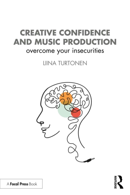 Creative Confidence and Music Production