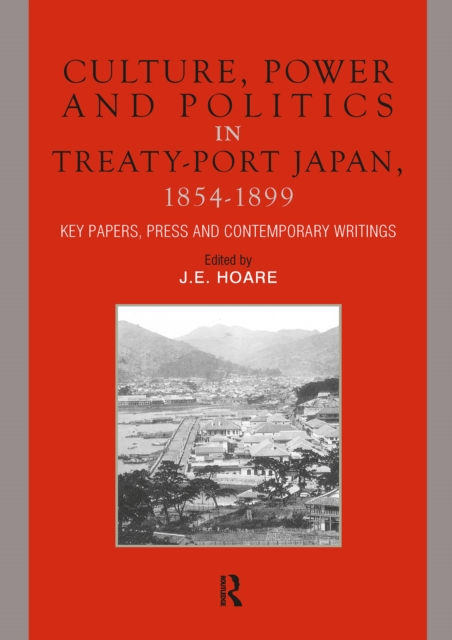 Culture, Power and Politics in Treaty-Port Japan, 1854-1899