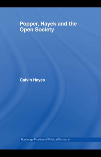 Popper, Hayek and the Open Society
