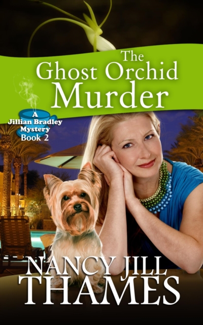 Ghost Orchid Murder Book 2 (Jillian Bradley Mystery Series Book 2)