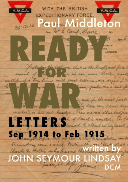 Ready for War - Letters Sep 1914 to Feb 1915