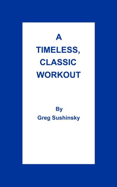 Timeless, Classic Workout