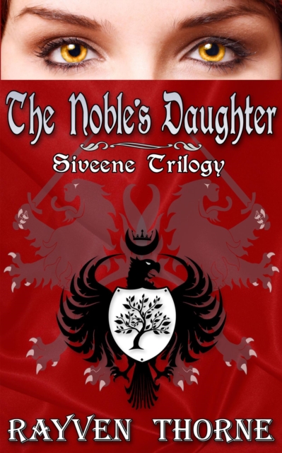 Noble's Daughter - Siveene Trilogy Book One