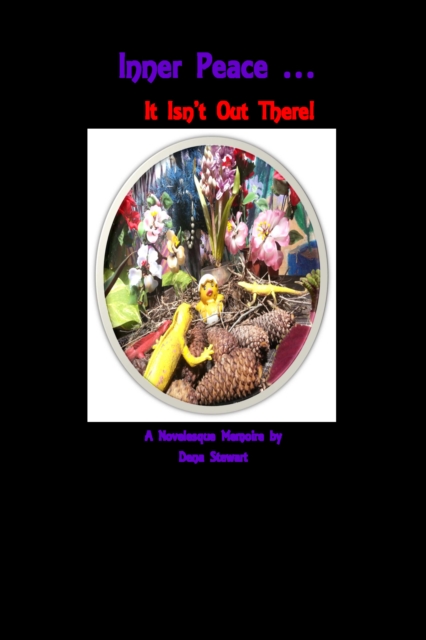 Inner Peace ... It Isn't Out There!