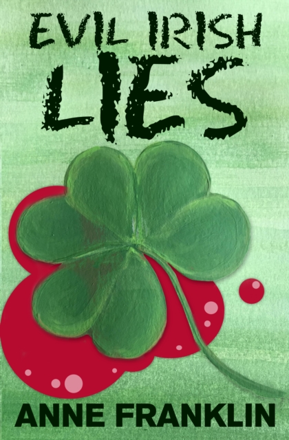 Evil Irish Lies