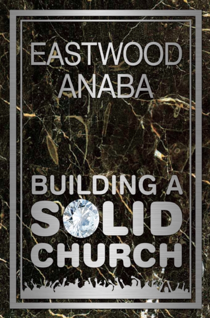 Building A Solid Church