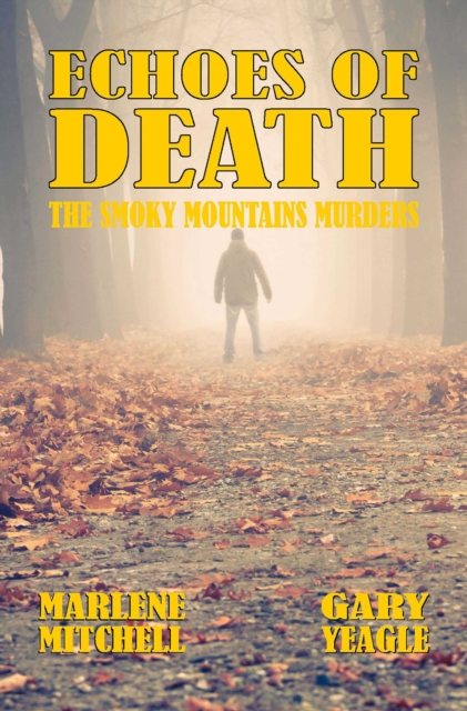Echoes of Death (The Smoky Mountain Murders 2)