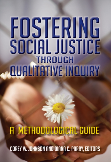 Fostering Social Justice through Qualitative Inquiry