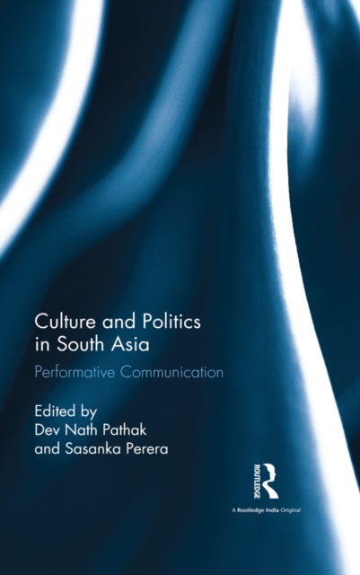 Culture and Politics in South Asia