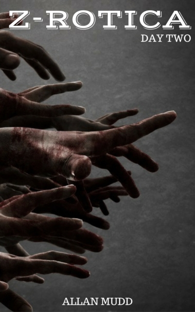 Z-Rotica: Day 2
