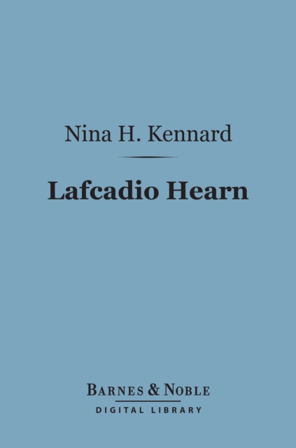 Lafcadio Hearn (Barnes & Noble Digital Library)