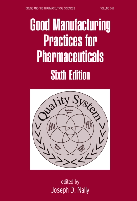 Good Manufacturing Practices for Pharmaceuticals