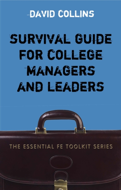 Survival Guide for College Managers and Leaders