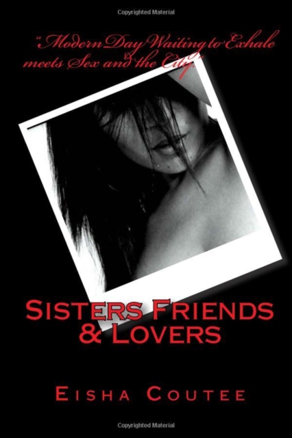 Sisters Friends & Lovers