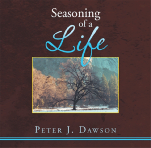 Seasoning of a Life
