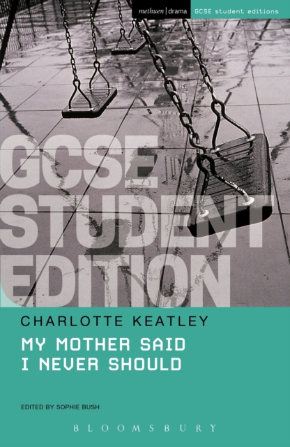My Mother Said I Never Should GCSE Student Edition
