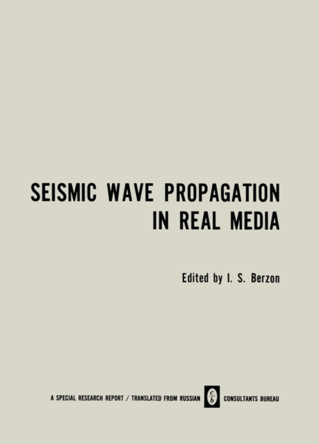 Seismic Wave Propagation in Real Media