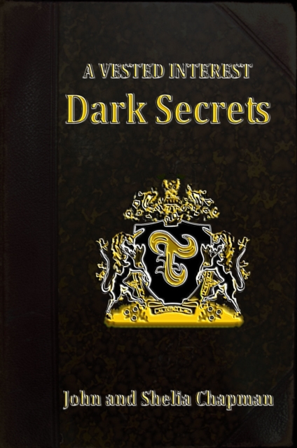 Dark Secrets: A Vested Interest 2