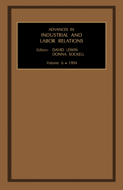 Advances in Industrial and Labor Relations