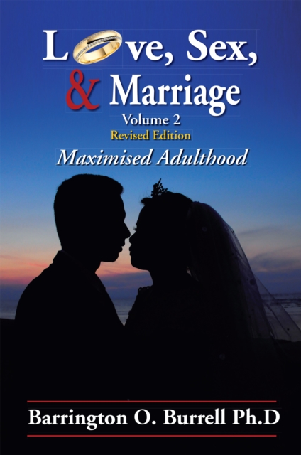 Love, Sex, & Marriage Volume 2
