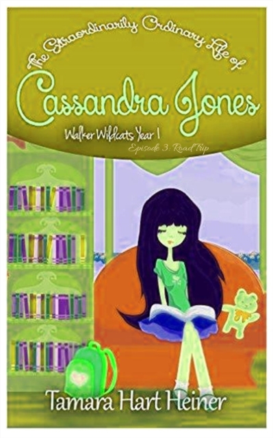 Episode 3: Road Trip (The Extraordinarily Ordinary Life of Cassandra Jones)