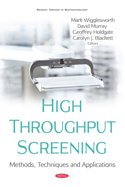 High Throughput Screening: Methods, Techniques and Applications