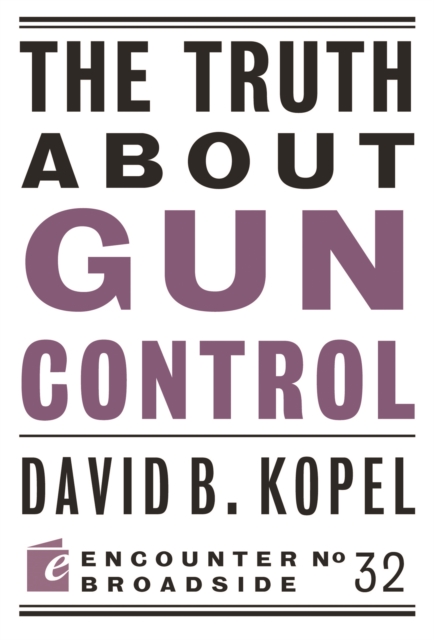 Truth About Gun Control