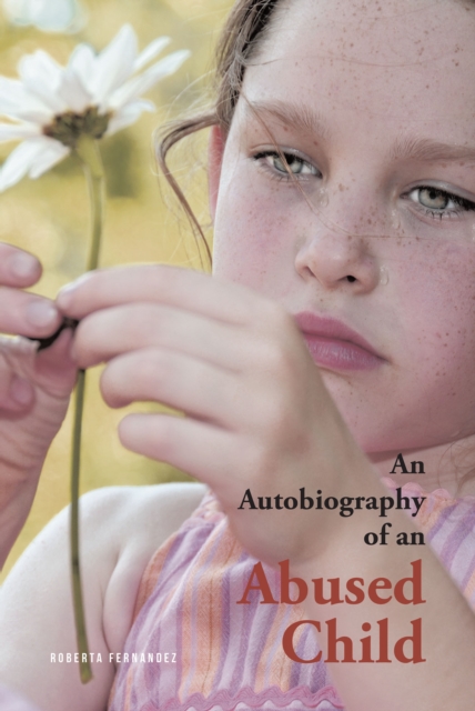 Autobiography of an Abused Child