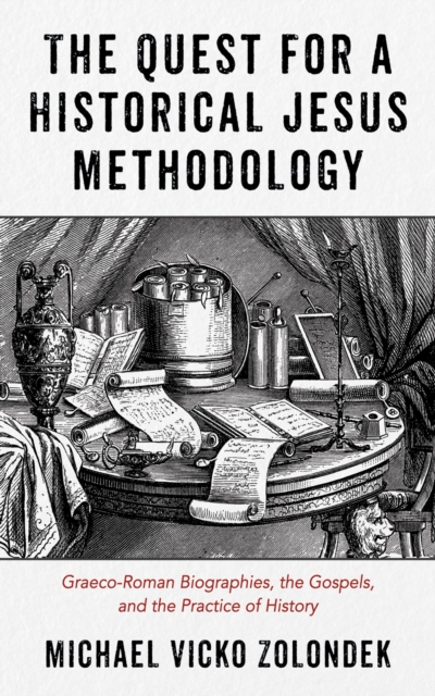 Quest for a Historical Jesus Methodology